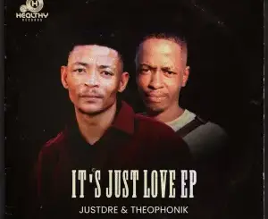 JustdRE & Theophonik – It’s Just Love