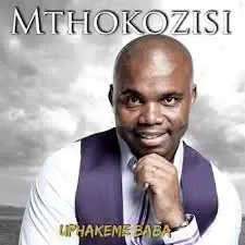 Mthokozisi – Mbonge uJehova