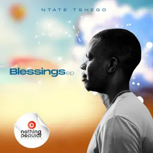Ntate Tshego – Blessings