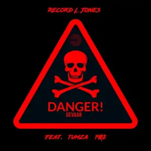 Record L Jones – Danger Gevaar ft. Tumza 702