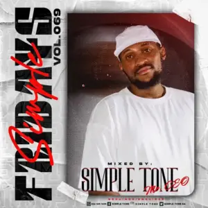 Simple Tone – Simple Fridays Vol. 069 Mix