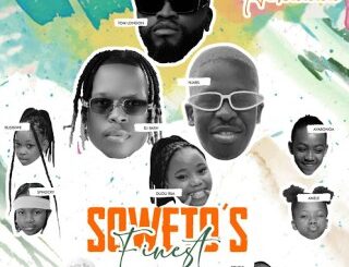 Soweto's Finest – Achuuuu ft. Crush, Finest Kids & Slingshot RSA