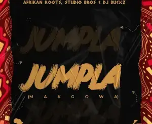Afrikan Roots, Studio Bros & DJ Buckz – Jampla (Makgowa)