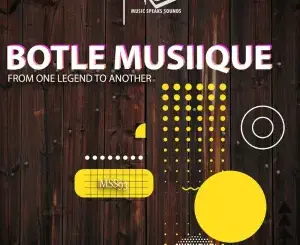 Botle MusiiQue – From One Legend to Another