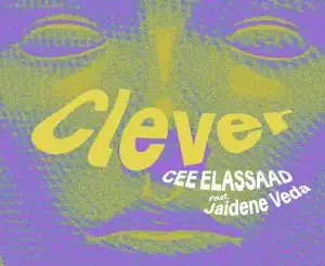 Cee ElAssaad & Jaidene Veda – CLEVER