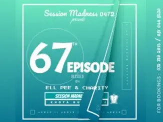 Charity & Ell Pee – Session Madness 0472 Episode 67