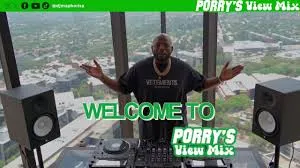 DJ Maphorisa – Porry’s View Mix