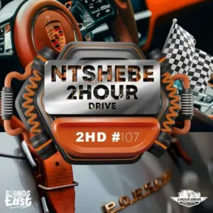 DJ Ntshebe – 2 Hour Drive Episode 107 Mix