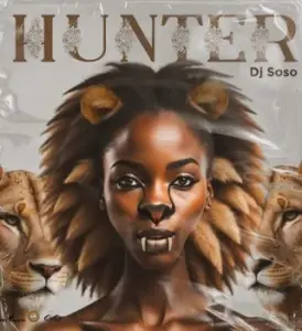 DJ Soso – Hunter feat. Bukeka, Ozy Man Ft. Bukeka & Ozy Man