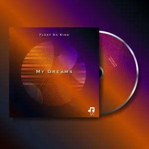 Flexy Da King – My Dreams