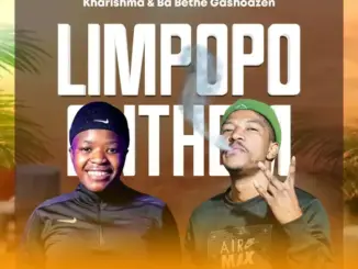 Kharishma & Ba Bethe Gashoazen – Limpopo Anthem