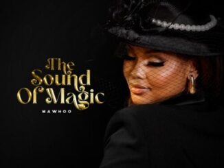 MaWhoo – The Sound of Magic