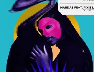 Mandas – Secret ft. Pixie L