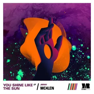 Mc4len – You Shine Like The Sun