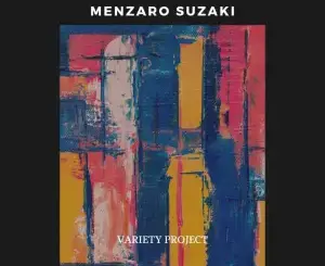 Menzaro Suzaki – Variety Project