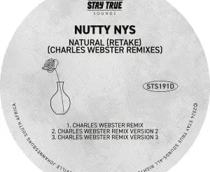 Nutty Nys – Natural (Retake) (Charles Webster Remix)