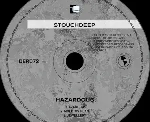 StouchDeep – Hazardous