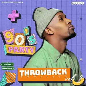 Dlala Regal – Throwback Bootlegs Vol.2 (100% Production Mix)