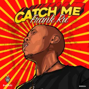 Frank RU – Catch Me