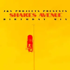 J&S Projects – Shakes Avenue Birthday Mix