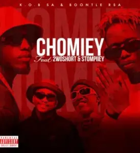 K.O.B SA – Chomiey ft Boontle RSA, 2woshort & Stompiiey