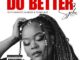 SPHEMusic – Do Better ft. Tonic Jazz & Khanye Da Best