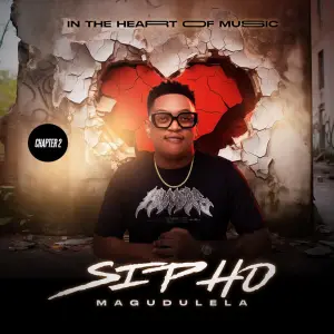 Sipho Magudulela – In The Heart Of Music (Chapter 2)