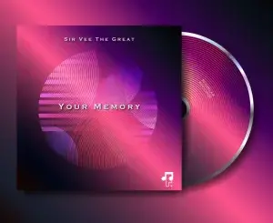 Sir Vee The Great – Your Memory