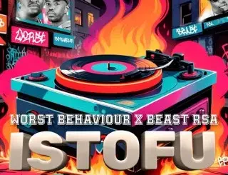 Worst Behaviour – Uthanda Ba? Ft Beast RSA, BenTen & DJ Tira